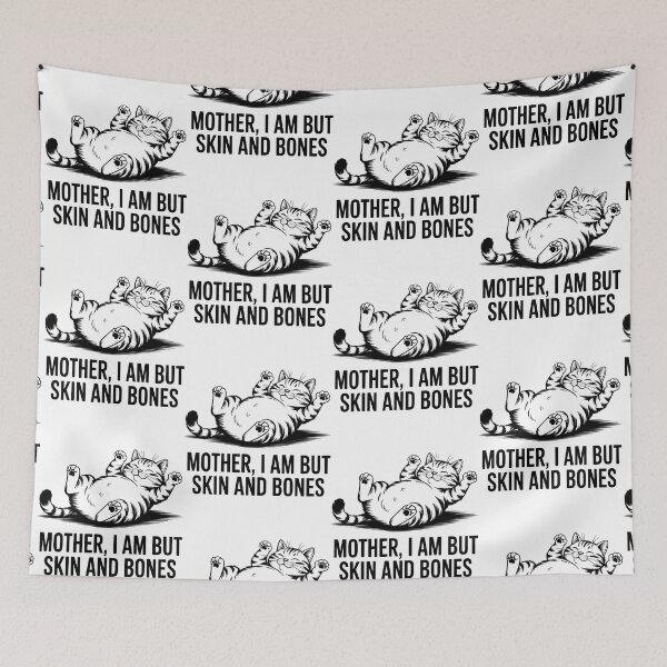 Item preview, Mother, I Am But Skin and Bones Funny Cat Mom Cat Lover designed and sold by BLZART.
