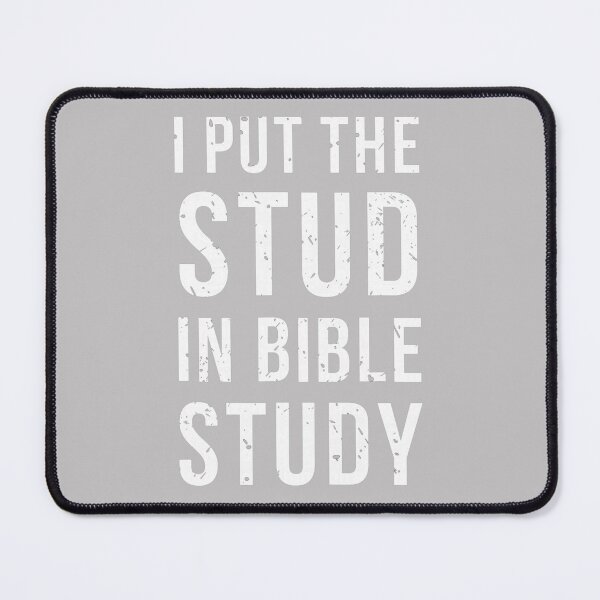 Item preview, I Put The Stud in Bible Study Funny Christian Religious designed and sold by MabelWells.
