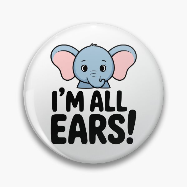 Item preview, I'm All Ears! Cute Elephant Pun designed and sold by PMCreative.