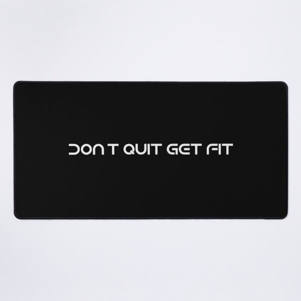 Item preview, Don’t Quit, Get Fit – Motivational Design designed and sold by OB-Store.