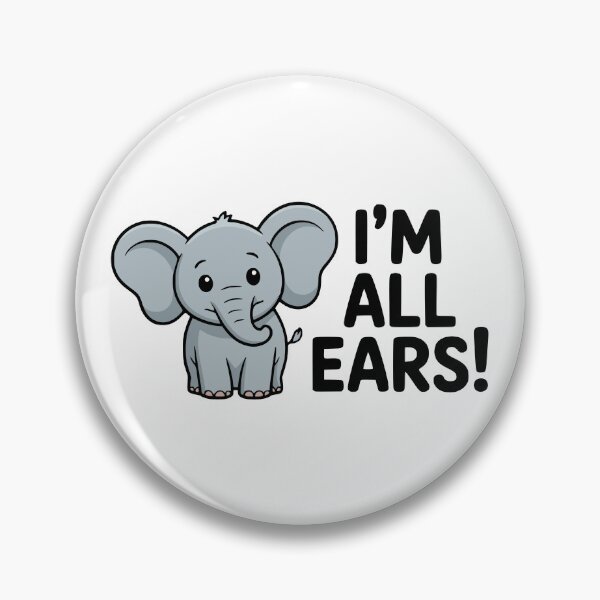 Item preview, I'm All Ears! Cute Elephant Puns designed and sold by PMCreative.