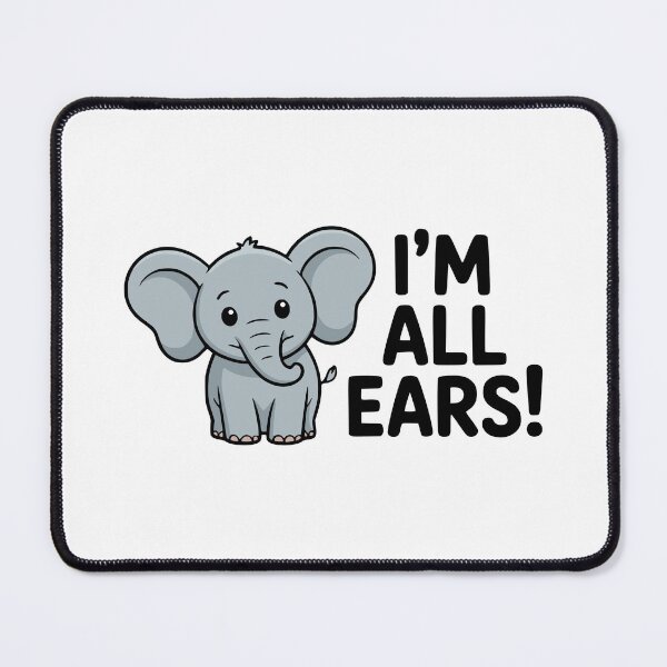 Item preview, I'm All Ears! Cute Elephant Puns designed and sold by PMCreative.