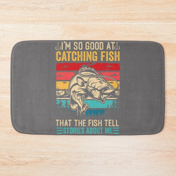Item preview, I'm So Good at Catching Fish Tell Stories Men Kids Fishing designed and sold by KristineLi.