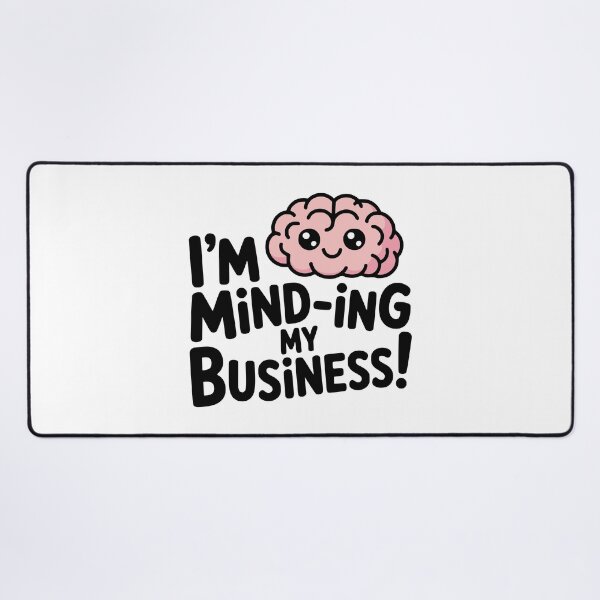 Item preview, Minding My Business! Cute Brain Pun designed and sold by PMCreative.