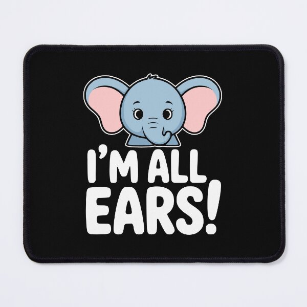 Item preview, I'm All Ears! Funny Elephant Pun designed and sold by PMCreative.