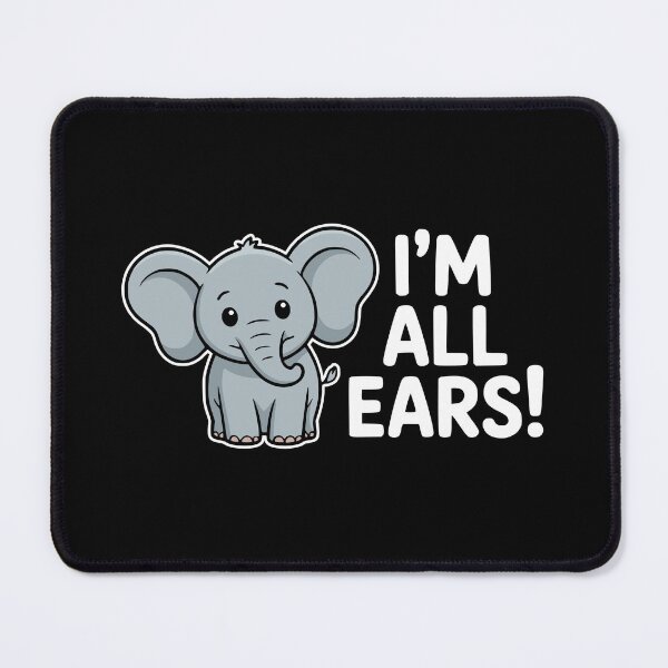 Item preview, I'm All Ears! Funny Elephant Puns designed and sold by PMCreative.