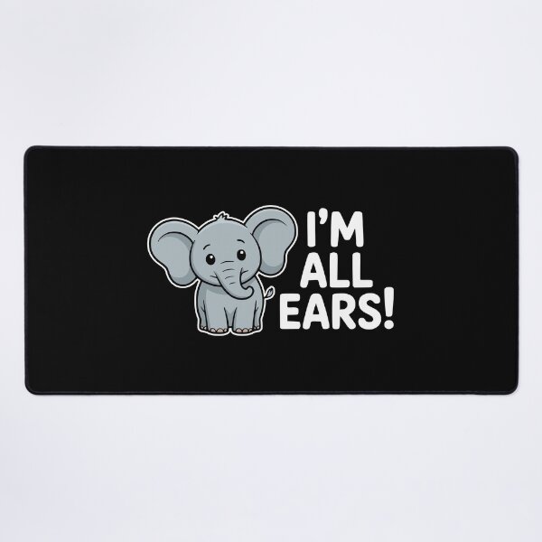 Item preview, I'm All Ears! Funny Elephant Puns designed and sold by PMCreative.