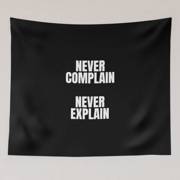 Item preview, Never complain never explain designed and sold by Dondonmart.