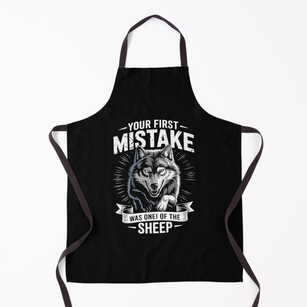 Item preview, Wolf Your First Mistake Was Thinking I Was One Of The Sheep 1 designed and sold by MarryIsMonth.