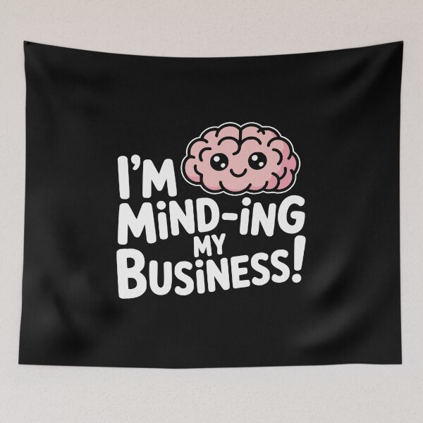 Item preview, Minding My Business! Funny Brain Pun designed and sold by PMCreative.