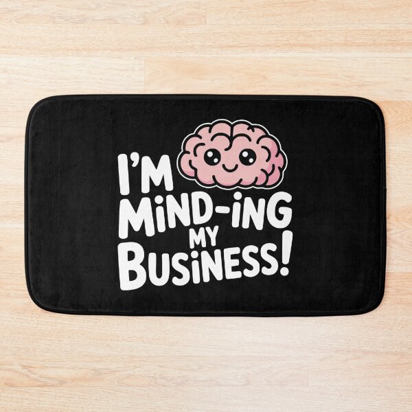 Item preview, Minding My Business! Funny Brain Pun designed and sold by PMCreative.
