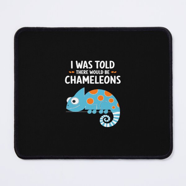 Item preview, Chameleon Lover I Was Told There would be Chameleons 4  designed and sold by SyntaxClaw.