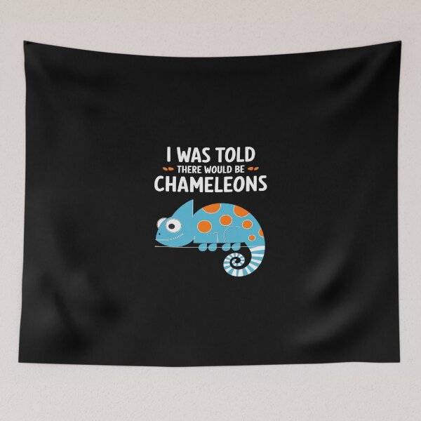 Item preview, Chameleon Lover I Was Told There would be Chameleons 4  designed and sold by SyntaxClaw.
