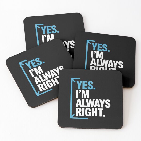 Item preview, Yes I'm Always Right, Math Puns for Teachers  designed and sold by MarryIsMonth.