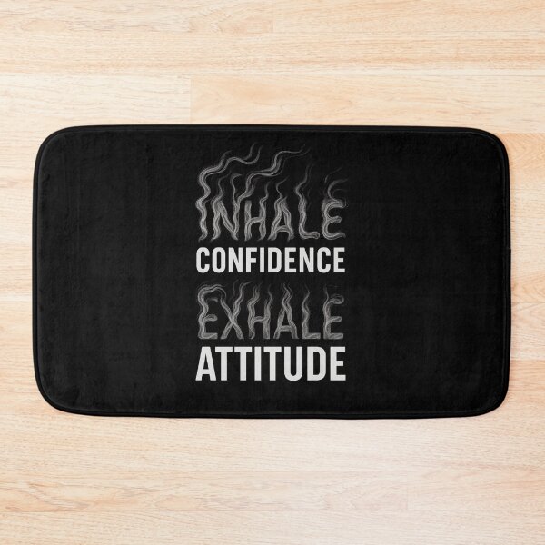 Item preview, Inhale Confidence Exhale Attitude | Smoky Mindset Quote designed and sold by rebuZZ-Apparels-The Minimalistic Buzz.