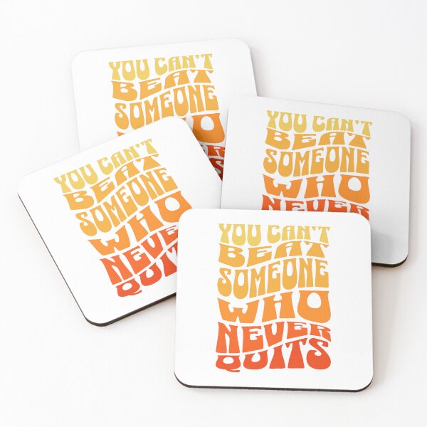 Item preview, You can't beat someone who never quits designed and sold by Dondonmart.