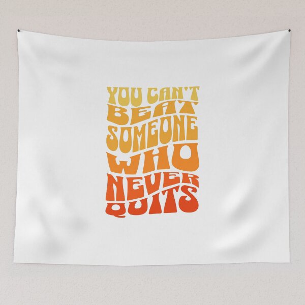 Item preview, You can't beat someone who never quits designed and sold by Dondonmart.