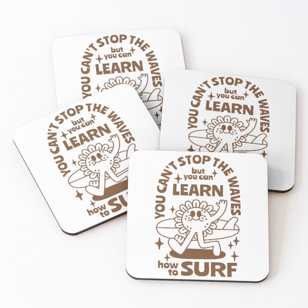 Item preview, You can't stop the waves but you can learn how to surf. designed and sold by monkik.