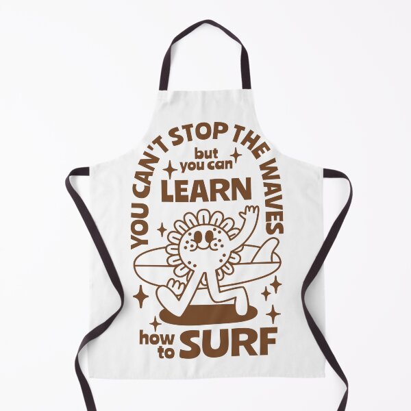 Item preview, You can't stop the waves but you can learn how to surf. designed and sold by monkik.