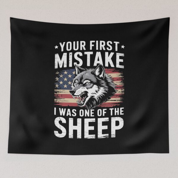 Item preview, Your first Mistake was thinking i was one of the Sheep Wolf 2  designed and sold by MarryIsMonth.