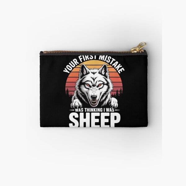 Item preview, Your First Mistake Was Thinking I Was One of the Sheep Wolf  designed and sold by MarryIsMonth.