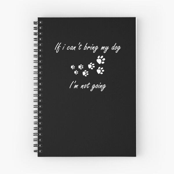 Item preview, If I Can't Bring My Dog Dog Lover Puppy Lover   designed and sold by Tengerimalac75.