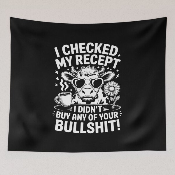 Item preview, I Checked My Receipt I Didn't Buy Any Of Your Bullshit  designed and sold by CombatTask.
