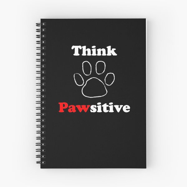 Item preview, Think Pawsitive Dog Lover Puppy Lover   designed and sold by Tengerimalac75.