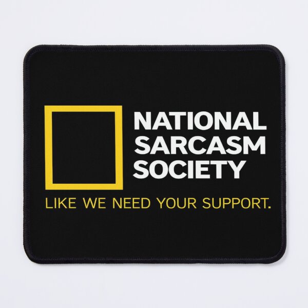 Item preview, National Sarcasm Society Funny Quote Design – Parody Humor for T-Shirts, Posters & Gifts designed and sold by Bright Nest Studio.