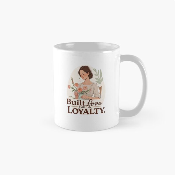 Item preview, Built For Love And Loyalty feminine devotion designed and sold by SloganSauce.