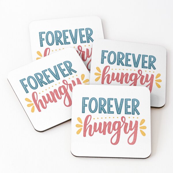 Item preview, Forever hungry designed and sold by nimmitrends.