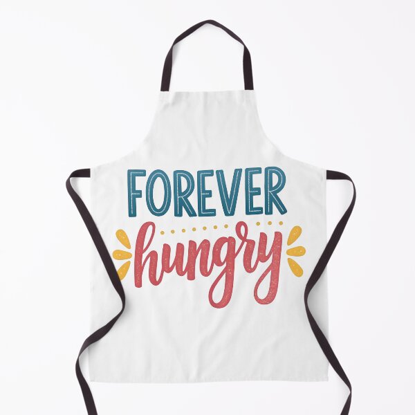 Item preview, Forever hungry designed and sold by nimmitrends.