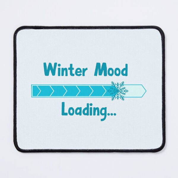 Item preview, Winter Mood Loading Snowflake Quote designed and sold by Inkworksbyshery.