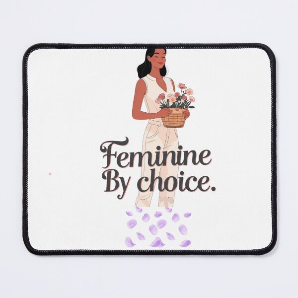 Item preview, Feminine By Choice traditional femininity designed and sold by SloganSauce.