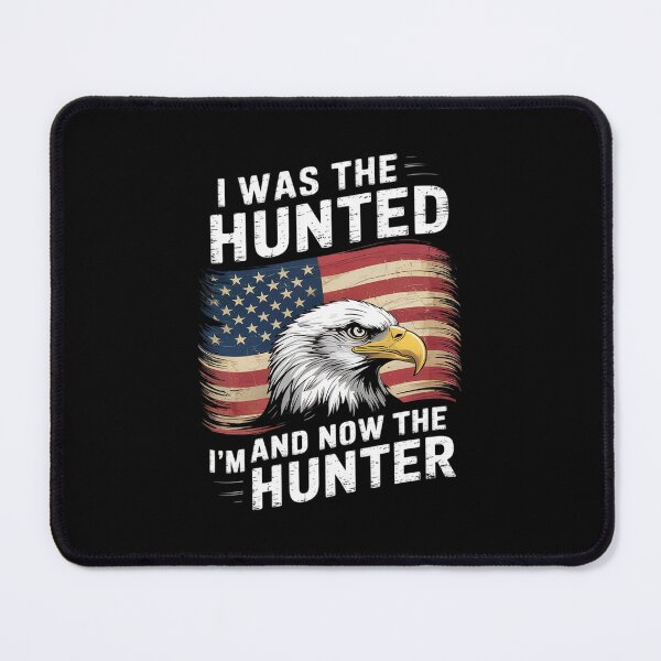Item preview, I was The Hunted and Now I'm The Hunter9 designed and sold by CombatTask.