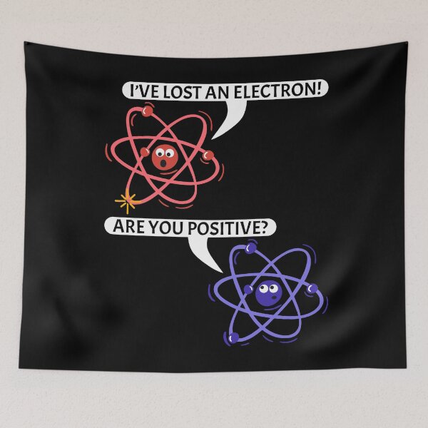 Item preview, Funny Nerdy I've Lost an Electron! Are You Positive? Chemistry Physics Science Teacher Black Text designed and sold by MathWare MathClips.