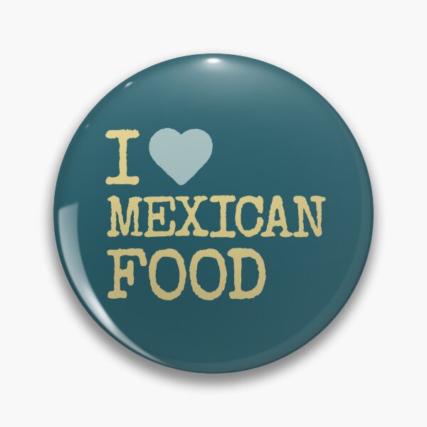 Item preview, I love Mexican food designed and sold by Innet.