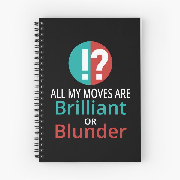 Item preview, Funny Nerdy All My Moves are Brilliant or Blunder Chess Player designed and sold by MathWare MathClips.