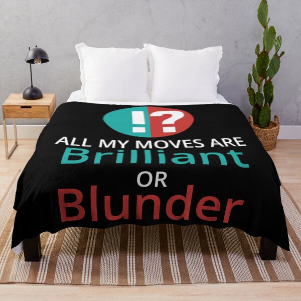 Item preview, Funny Nerdy All My Moves are Brilliant or Blunder Chess Player designed and sold by MathWare MathClips.