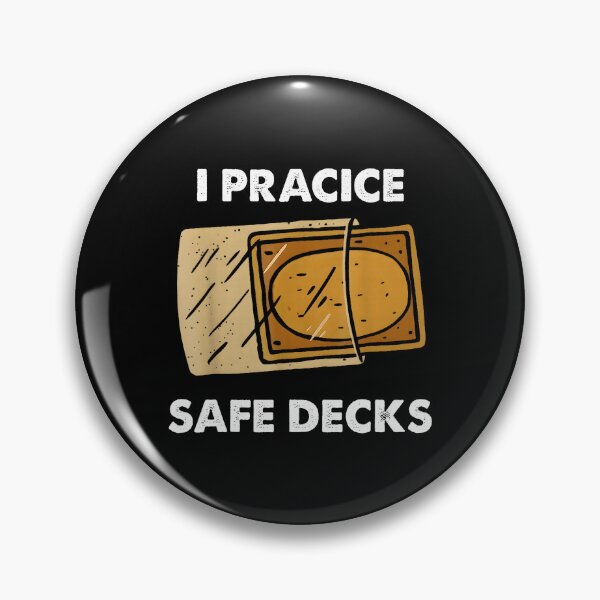 Item preview, I Practice Safe Decks designed and sold by najaks.