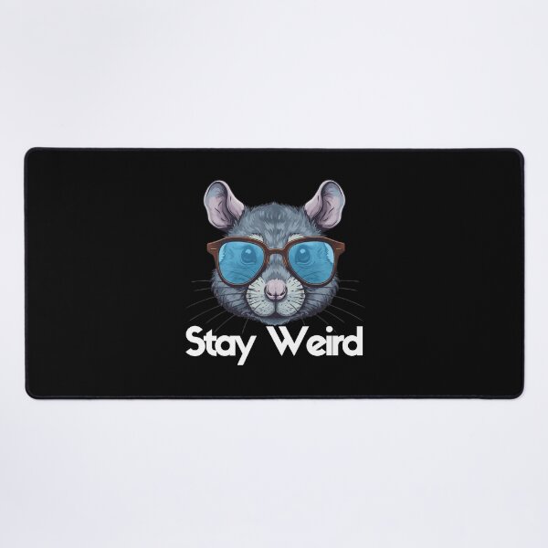 Item preview, Stay Weird Funny Rat Design designed and sold by Marsh & Lump.
