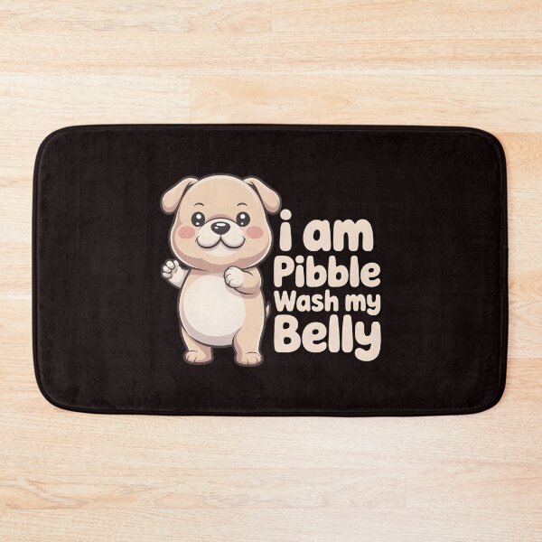 Item preview, I Am Pibble Wash My Belly – Adorable Funny Dog Saying designed and sold by Redgiant87x.