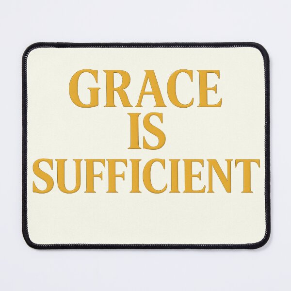 Item preview, Grace Is Sufficient – Minimalist Motivational Quote Design designed and sold by JayInspires.