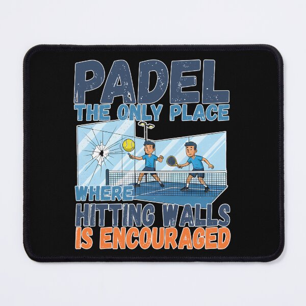 Item preview, Funny Padel Quote - Hitting Walls Encouraged Padel Tennis designed and sold by Mr Lee.