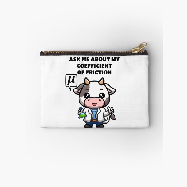 Item preview, Funny Nerdy Ask Me About My Coefficient of Friction Cow Scientist Says Mu Physics Teacher Black Text designed and sold by MathWare MathClips.