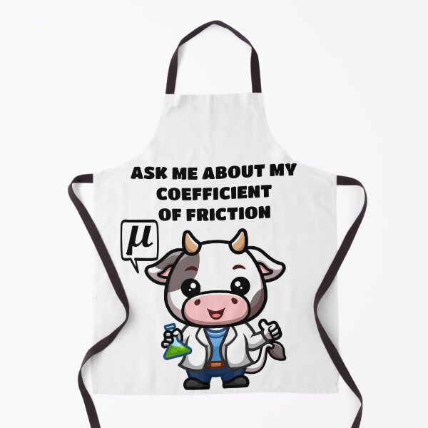 Item preview, Funny Nerdy Ask Me About My Coefficient of Friction Cow Scientist Says Mu Physics Teacher Black Text designed and sold by MathWare MathClips.