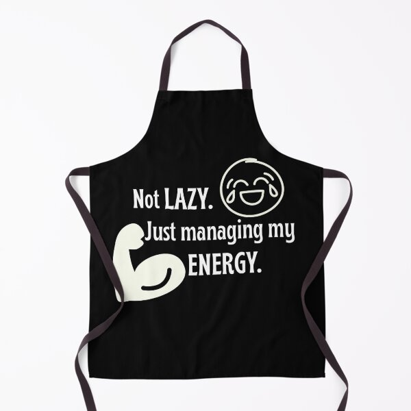 Item preview, Not Lazy, Just Managing My Energy. designed and sold by FreeArtStyle.