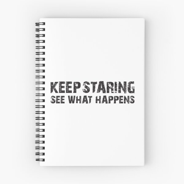 Item preview, Keep Staring See What Happens Distressed Attitude Shirt designed and sold by Weasel Graphix.