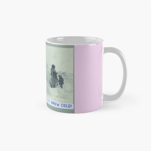 Item preview, Alaska: We love it up here but it's Snow Cold!  designed and sold by NoisyNosyNancy.