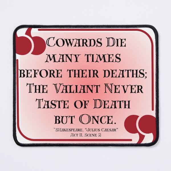 Item preview, Cowards Die Once - Shakespeare Quote designed and sold by stella literarium.